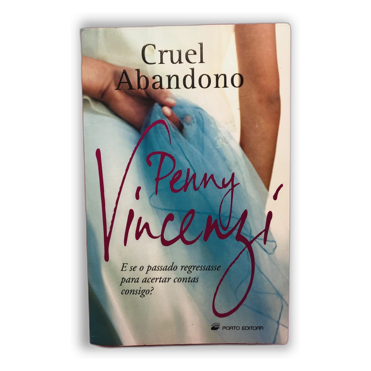 Cruel Abandono - Penny Vincenzi