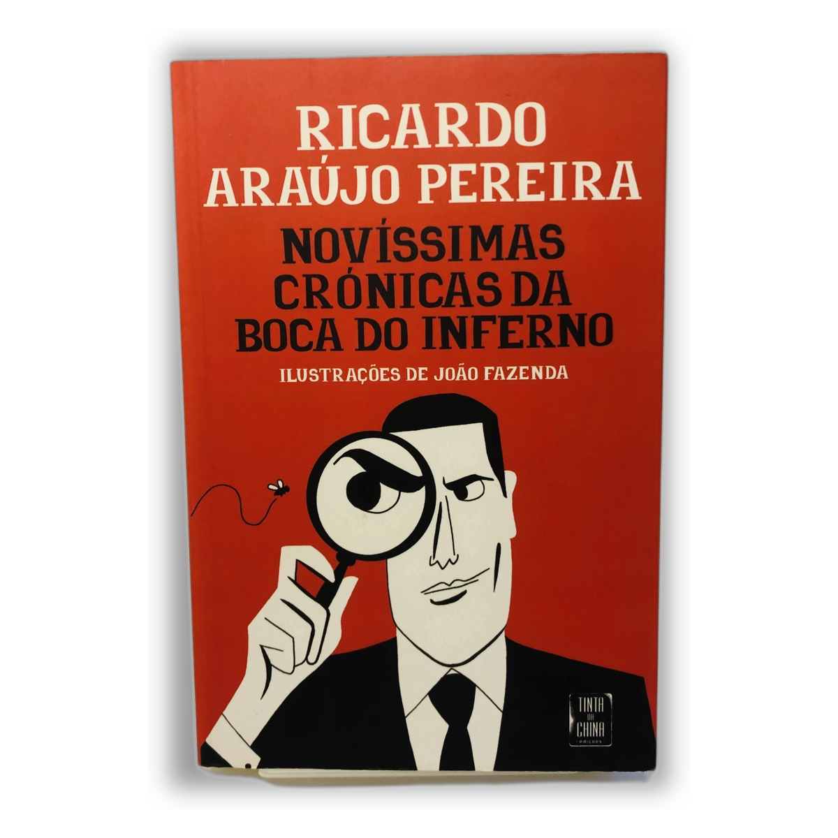Novíssimas Crônicas da Boca do Inferno - Ricardo Araújo Pereira