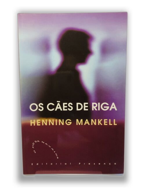 Os Cães de Riga - Henning Mankell