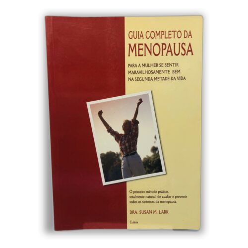 Guia Completo da Menopausa - Dra. Susan M. Lark