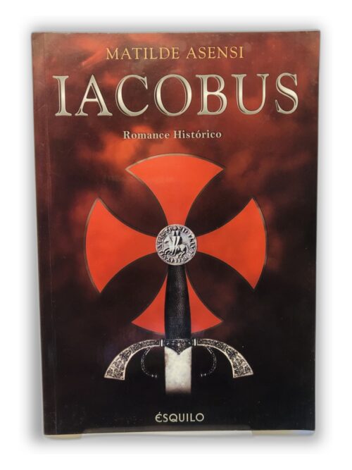 Iacobus - Matilde Asensi