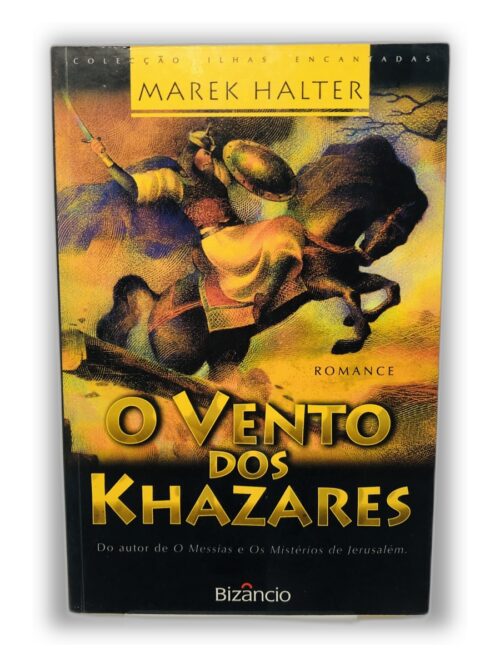 O Vento dos Khazares - Marek Halter