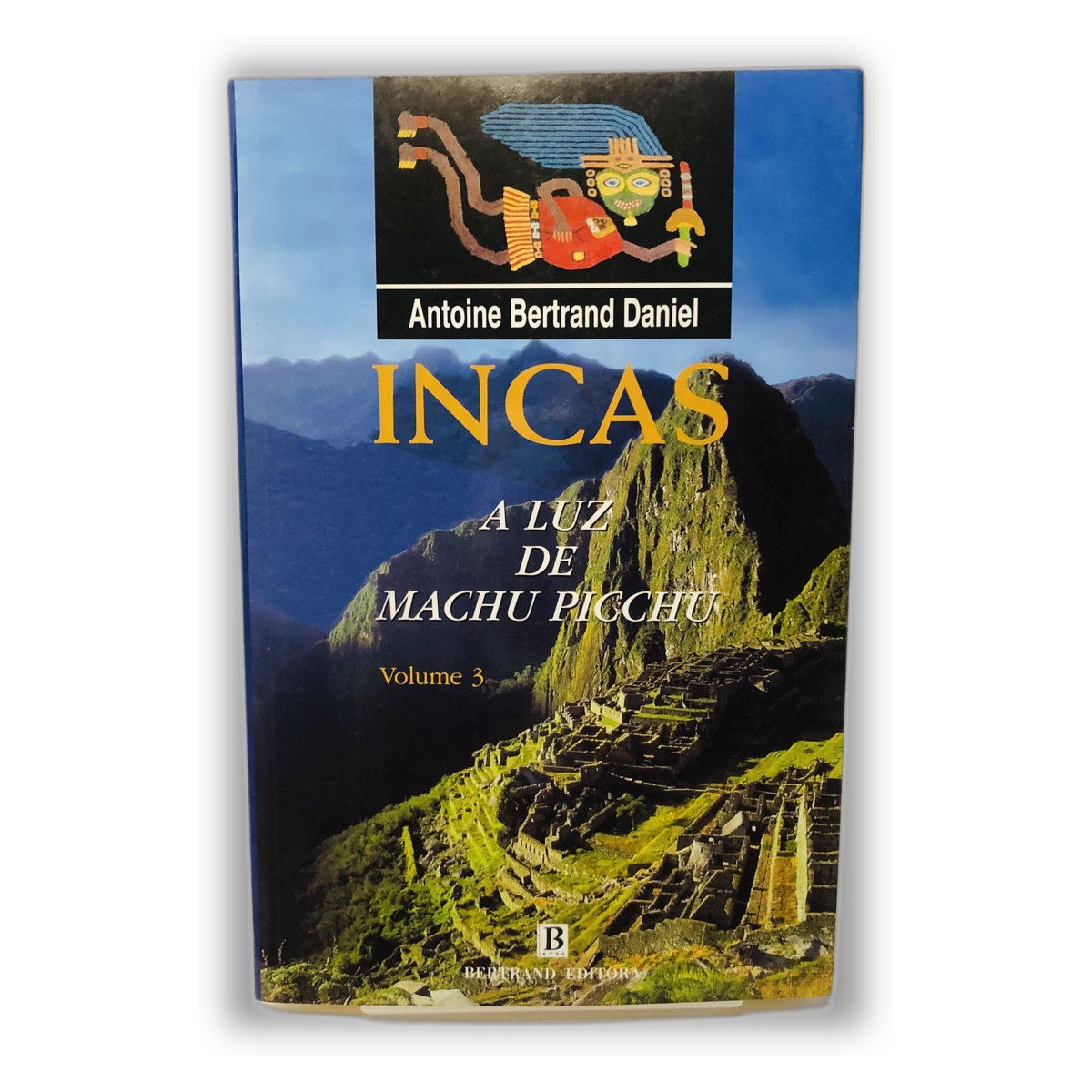 INCAS A LUZ DE MACHU PICCHU - Antoine Bertrand Daniel