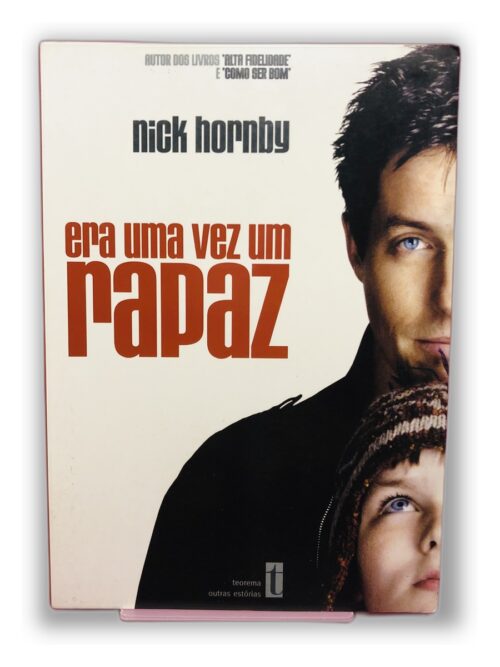 Era Uma Vez Um Rapaz - Nick Hornby