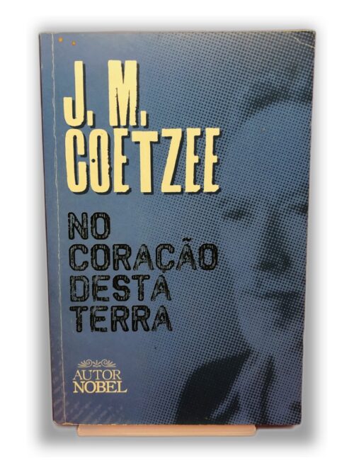 No Coração Desta Terra - Autor Nobel