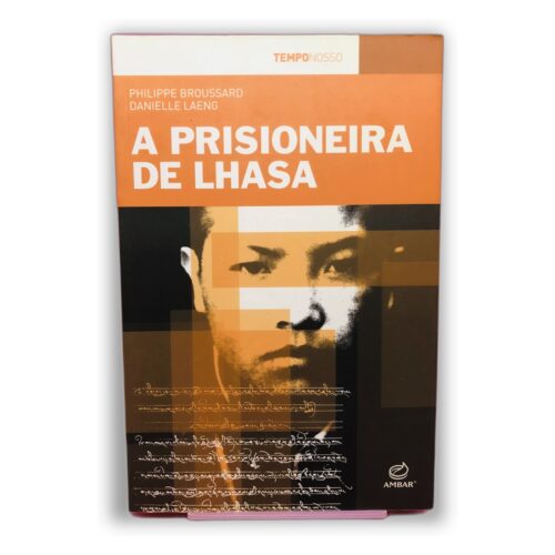 A Prisioneira de Lhasa - Philippe Broussard, Danielle Laeng