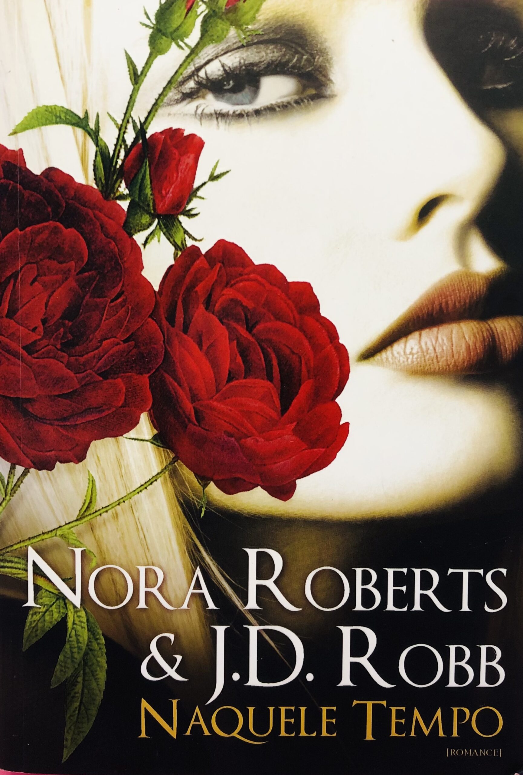 Naquele Tempo - Nora Roberts & J.D. Robb