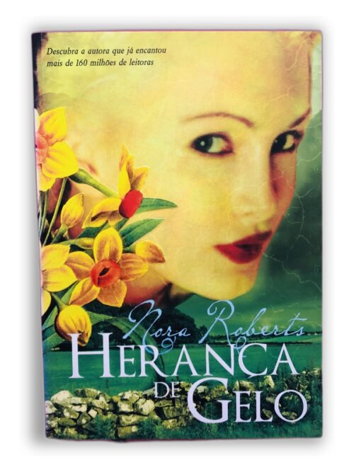 Herança de Gelo - Nora Roberts