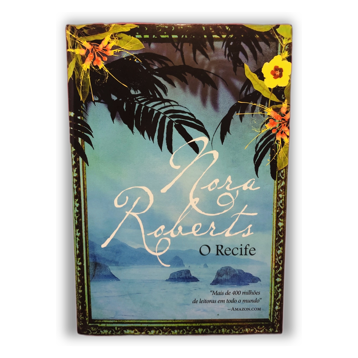O Recife - Nora Roberts