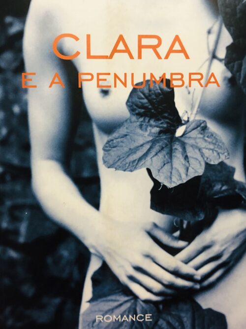 Clara e a Penumbra - José Carlos Somoza