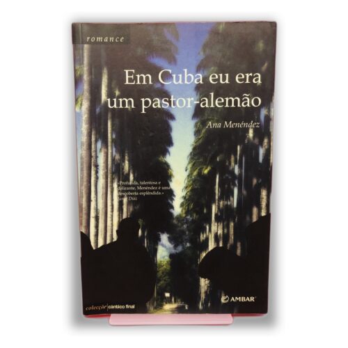 Em Cuba eu era um pastor-alemão - Ana Menéndez