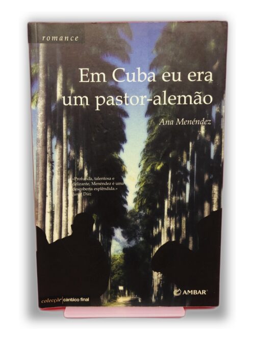 Em Cuba eu era um pastor-alemão - Ana Menéndez