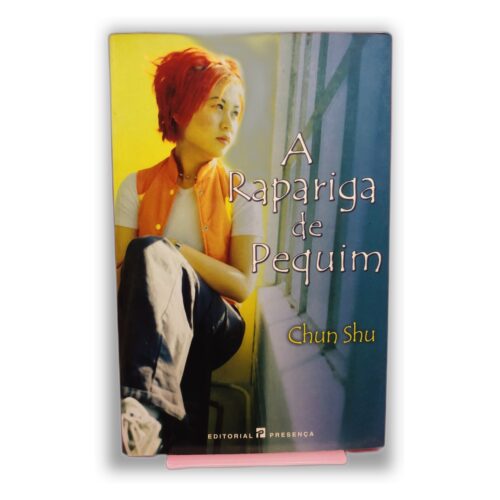 A Rapariga de Pequim - Chun Shu