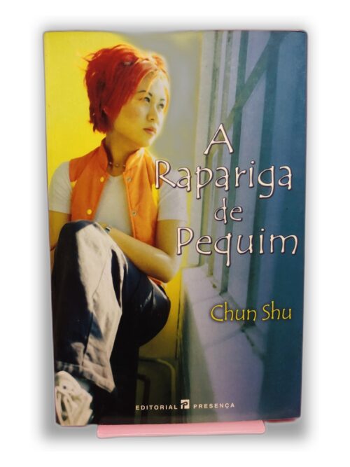 A Rapariga de Pequim - Chun Shu