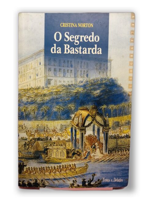 O Segredo da Bastarda - Cristina Norton