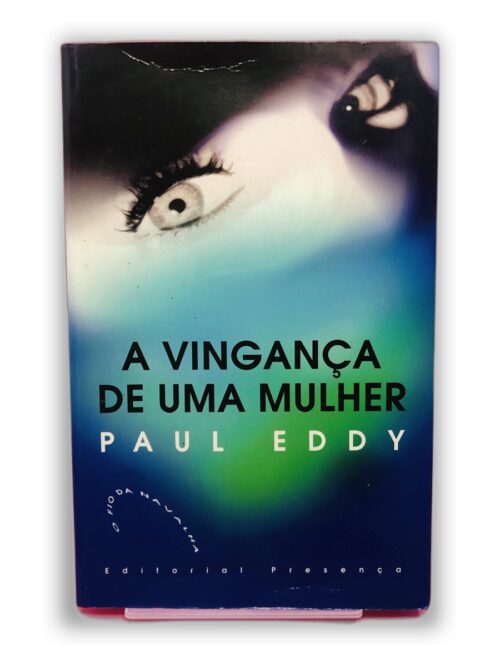 A Vingança de Uma Mulher - Paul Eddy