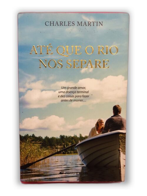 Até que o rio nos separe - Charles Martin