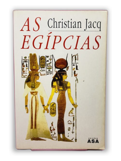 As Egípcias - Christian Jacq