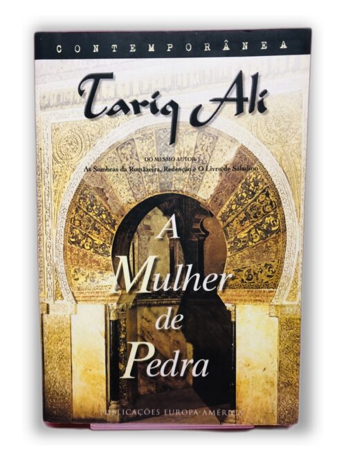 A Mulher de Pedra - Tariq Ali