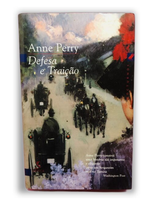Defesa e Traição - Anne Perry