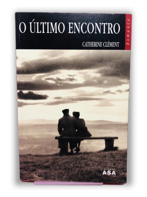 O Último Encontro - Catherine Clément