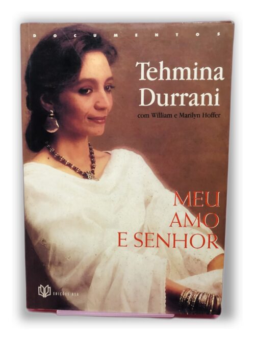 Meu Amor e Senhor - Tehmina Durrani com William e Marilyn Hofer