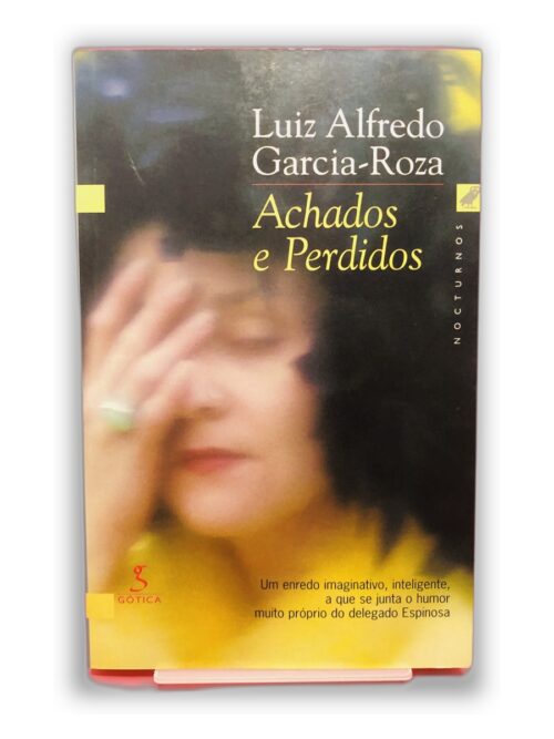 Achados e Perdidos - Luiz Alfredo Garcia-Roza