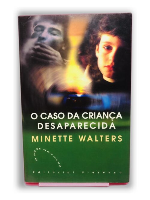 O Caso da Criança Desaparecida - Minette Walters