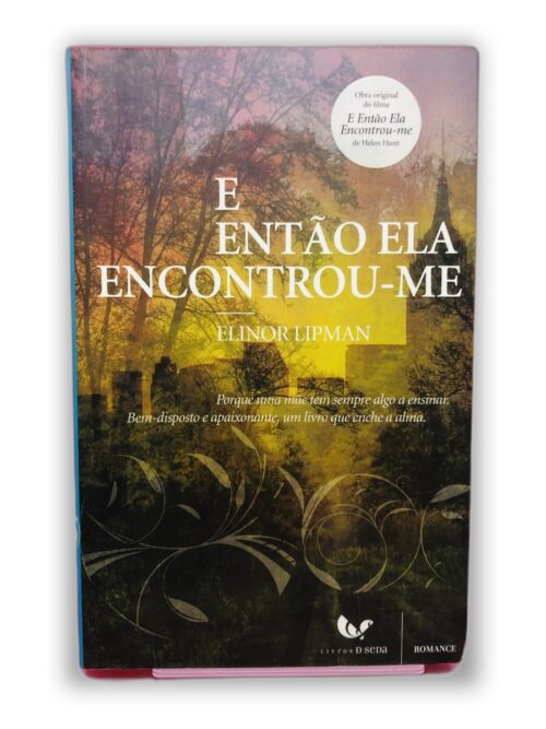 E Então Ela Encontrou-me - Elinor Lipman