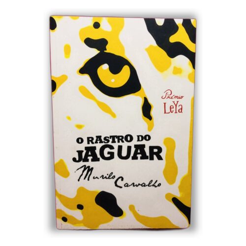 O Rastro do Jaguar - Murilo Carvalho