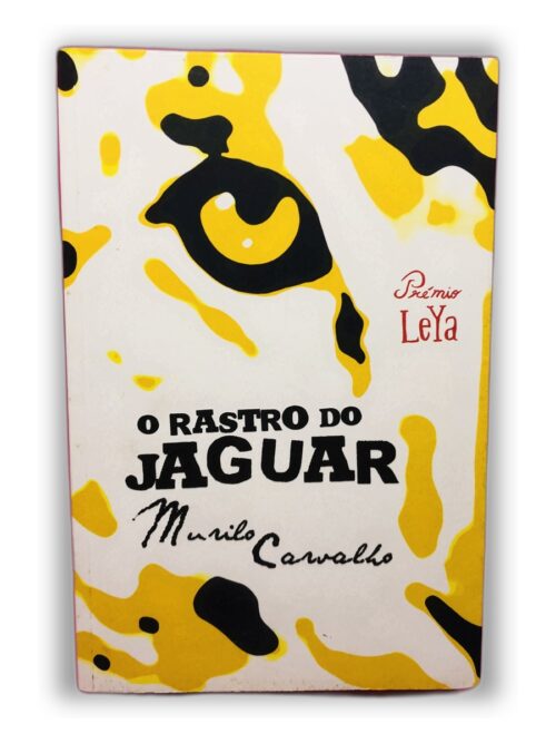 O Rastro do Jaguar - Murilo Carvalho