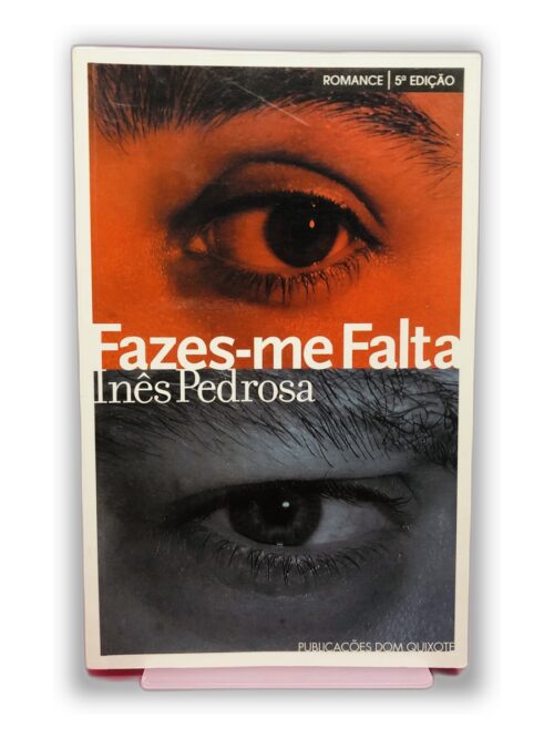 Fazes-me Falta - Inês Pedrosa