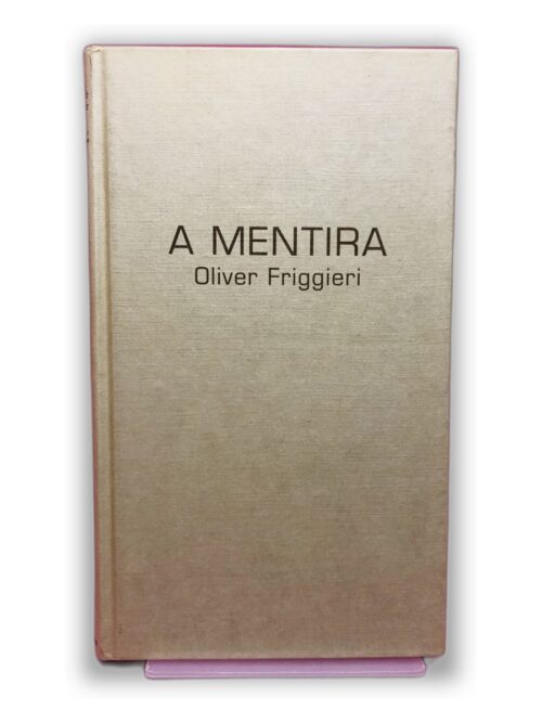A Mentira - Oliver Friggieri