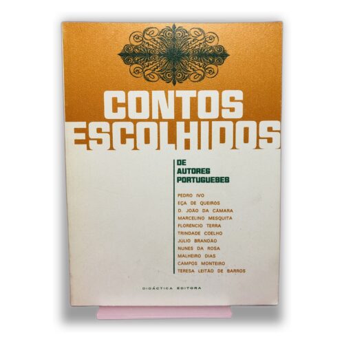 Contos Escolhidos - Vários autores, incluindo Eça de Queirós, J. João da Câmara, Marcelino Mesquita, entre outros.