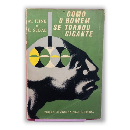 Como o Homem se Tornou Gigante - M. Iline e E. Segal