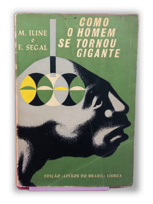Como o Homem se Tornou Gigante - M. Iline e E. Segal