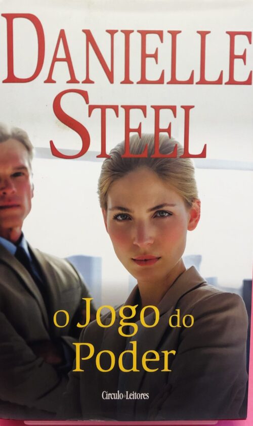 O Jogo do Poder - Danielle Steel