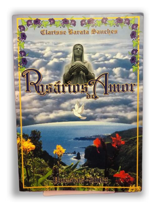 Rosário de Amor - Clarisse Barata Sanches