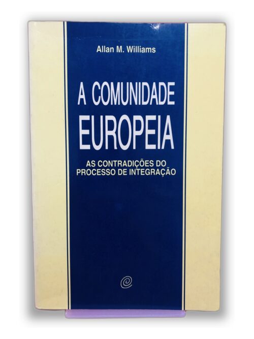 A Comunidade Europeia - Allan M. Williams
