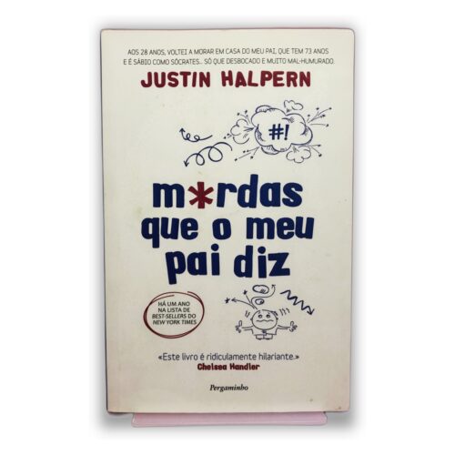 Merdas que o meu pai diz - Justin Halpern