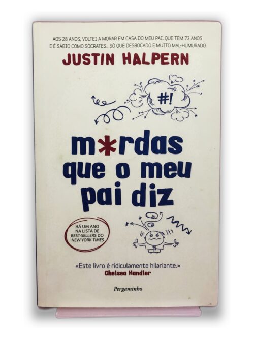 Merdas que o meu pai diz - Justin Halpern