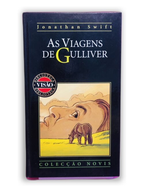 As Viagens de Gulliver - Jonathan Swift
