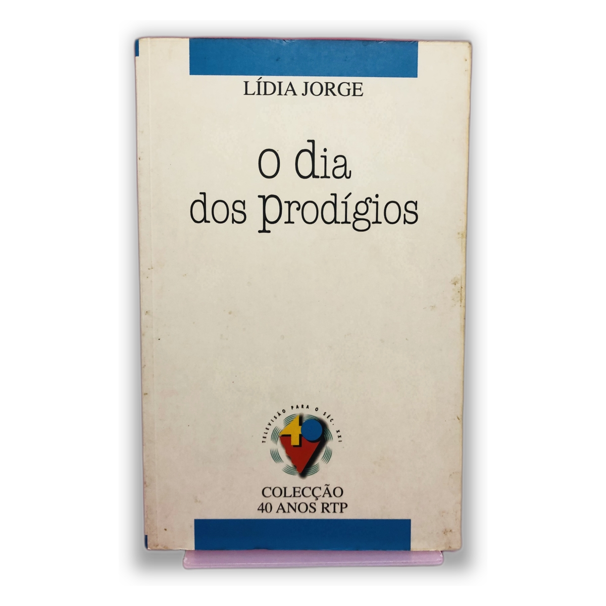 O dia dos prodígios - Lídia Jorge