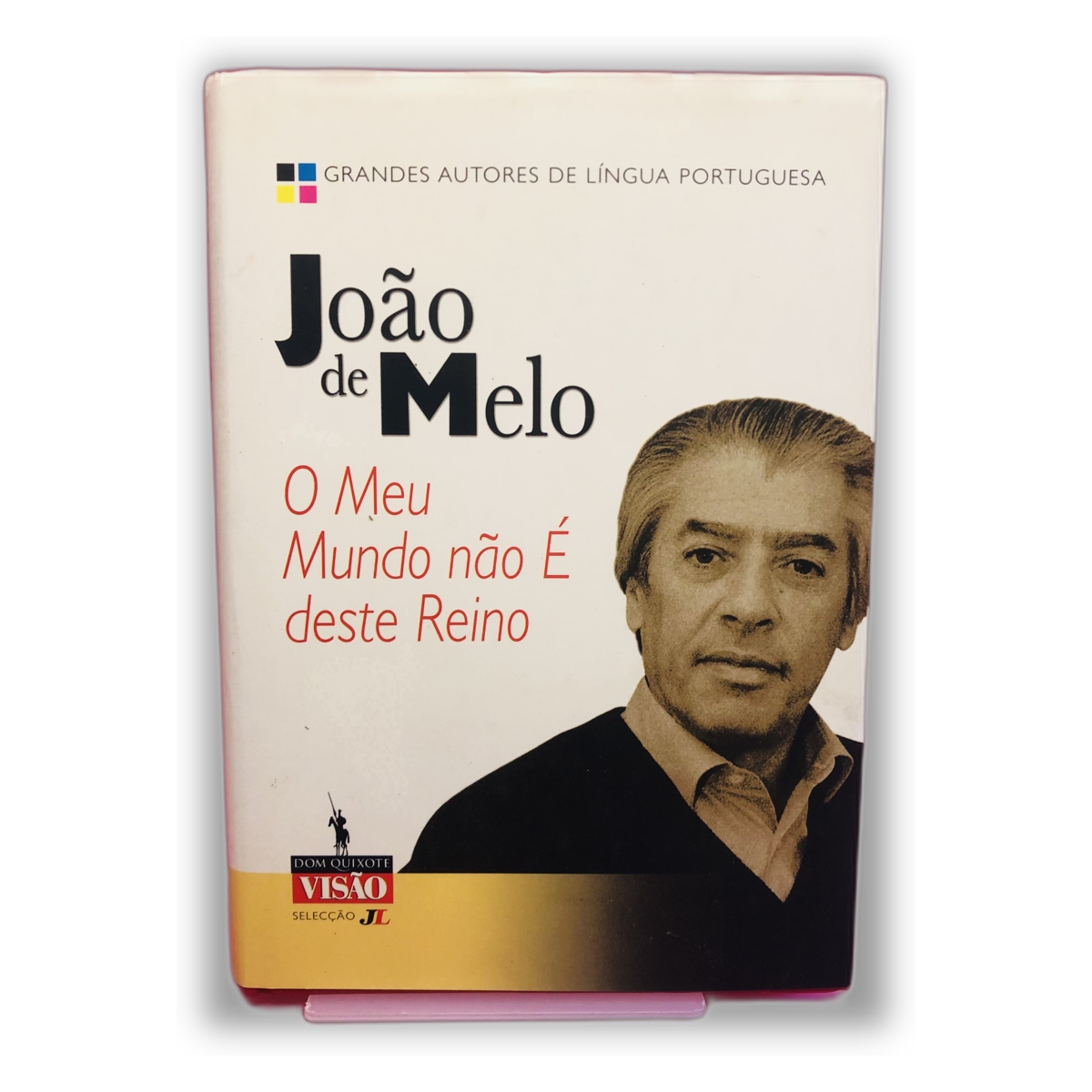 O Meu Mundo não É deste Reino - João de Melo