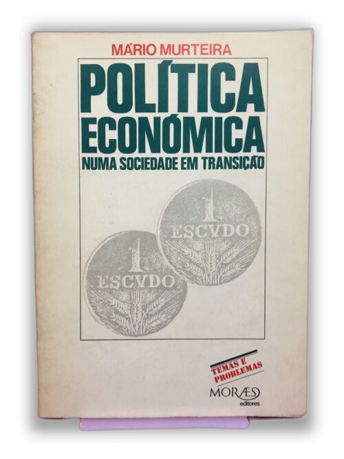Política Económica numa Sociedade em Transição - Mário Murteira