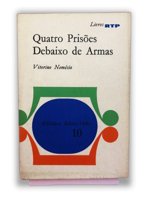 Quatro Prisões Debaixo de Armas - Vitorino Nemésio