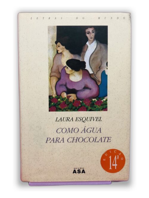 Como Água para Chocolate - Laura Esquivel