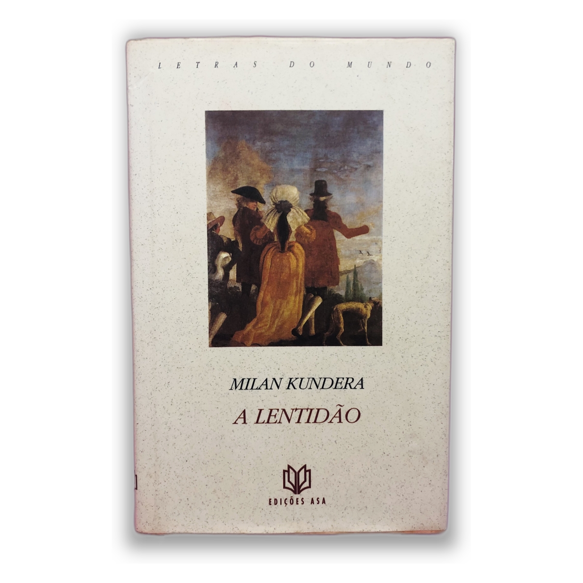 A Lentidão - Milan Kundera