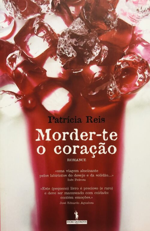 Morder-te o coração - Patrícia Reis