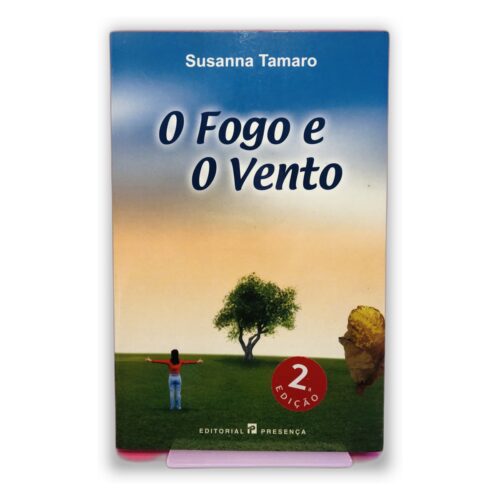 O Fogo e O Vento - Susanna Tamaro